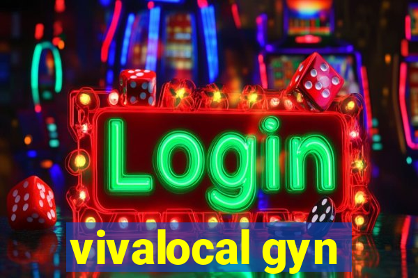 vivalocal gyn